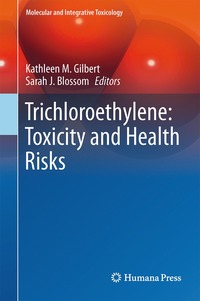 bokomslag Trichloroethylene: Toxicity and Health Risks