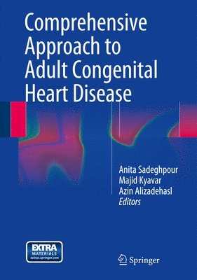 Anita Sadeghpour, Majid Kyavar, Azin Alizadehasl - Comprehensive Approach to Adult Congenital Heart Disease, Inbunden
