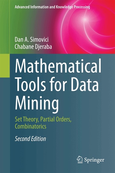 Dan A. Simovici, Chabane Djeraba - Mathematical Tools for Data Mining, Inbunden