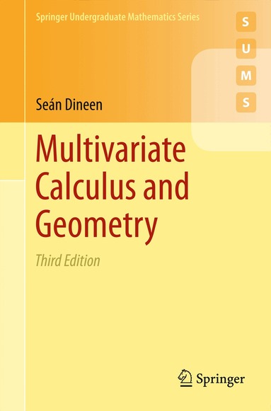 Seán Dineen - Multivariate Calculus and Geometry, Häftad