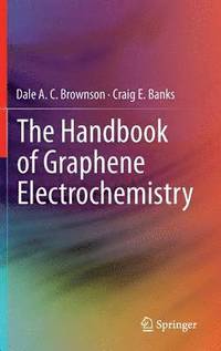 bokomslag The Handbook of Graphene Electrochemistry