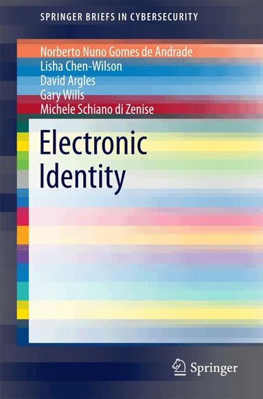 Norberto Nuno Gomes de Andrade, Lisha Chen-Wilson, David Argles, Gary Wills, Michele Schiano di Zenise - Electronic Identity, Häftad