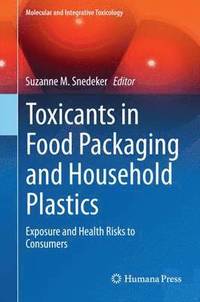 bokomslag Toxicants in Food Packaging and Household Plastics