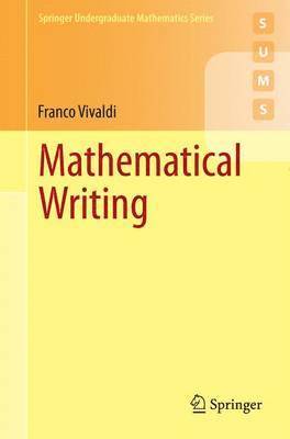 Franco Vivaldi - Mathematical Writing, Häftad