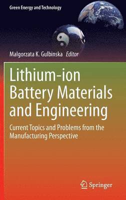 Lithium-ion Battery Materials and Engineering 1