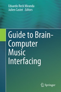 bokomslag Guide to Brain-Computer Music Interfacing