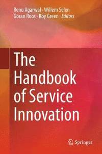 bokomslag The Handbook of Service Innovation