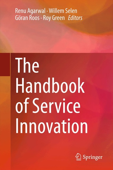 Renu Agarwal, Willem Selen, Göran Roos, Roy Green - Handbook of Service Innovation, Inbunden