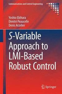 bokomslag S-Variable Approach to LMI-Based Robust Control