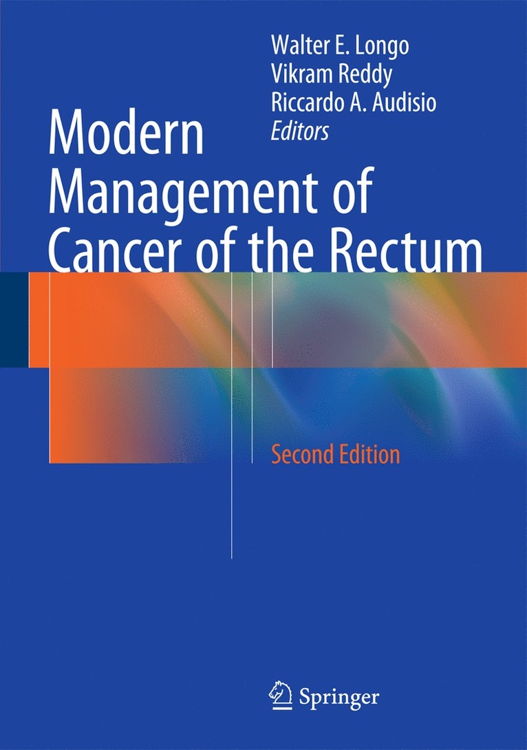 Walter E. Longo, Vikram Reddy, Riccardo A. Audisio - Modern Management of Cancer of the Rectum, Inbunden