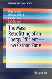 bokomslag The Mass Retrofitting of an Energy EfficientLow Carbon Zone