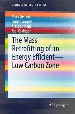 The Mass Retrofitting of an Energy EfficientLow Carbon Zone 1