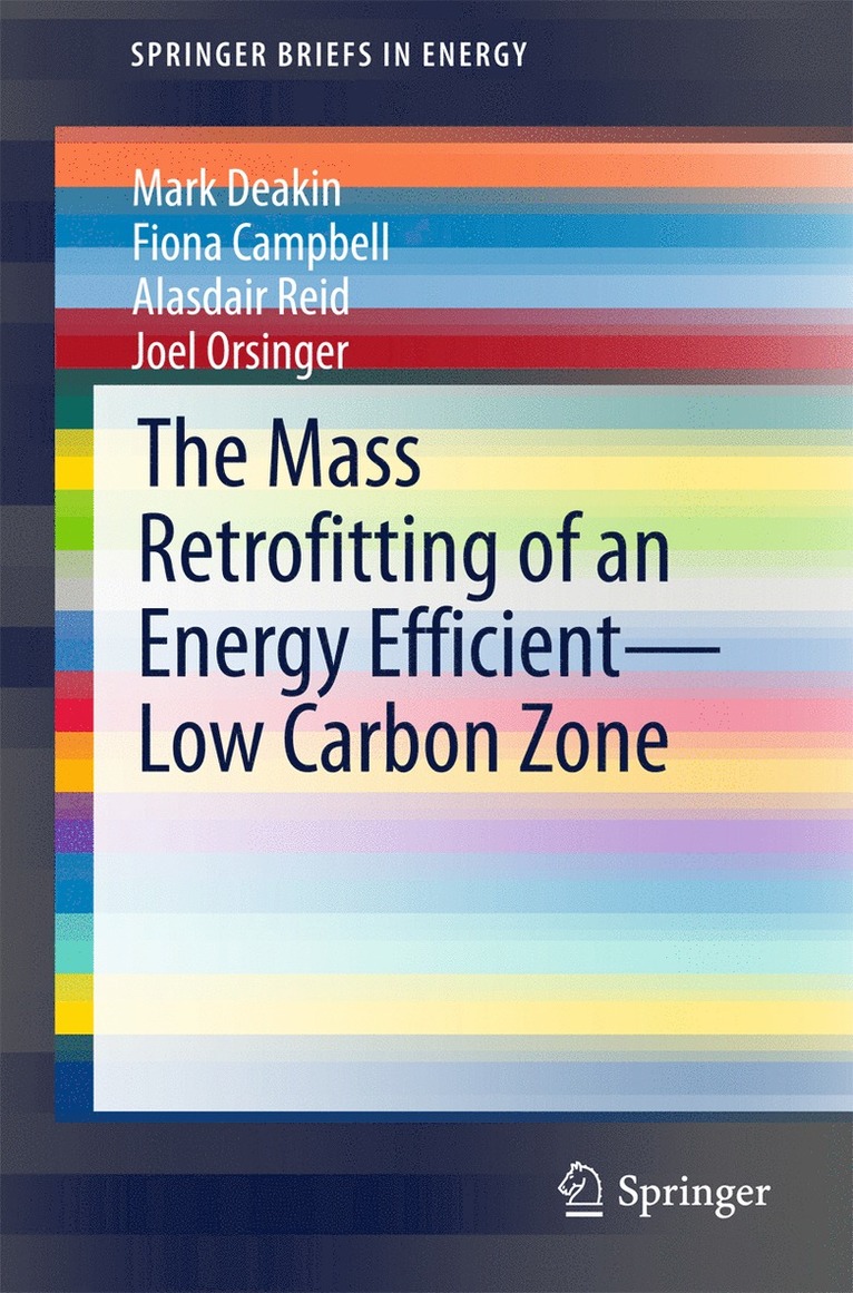 Mark Deakin, Fiona Campbell, Alasdair Reid, Joel Orsinger - Mass Retrofitting of an Energy Efficient—Low Carbon Zone, Häftad