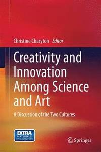 bokomslag Creativity and Innovation Among Science and Art