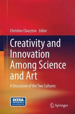 bokomslag Creativity and Innovation Among Science and Art