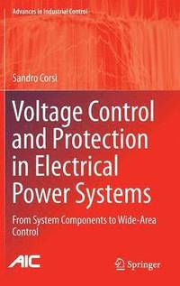 bokomslag Voltage Control and Protection in Electrical Power Systems