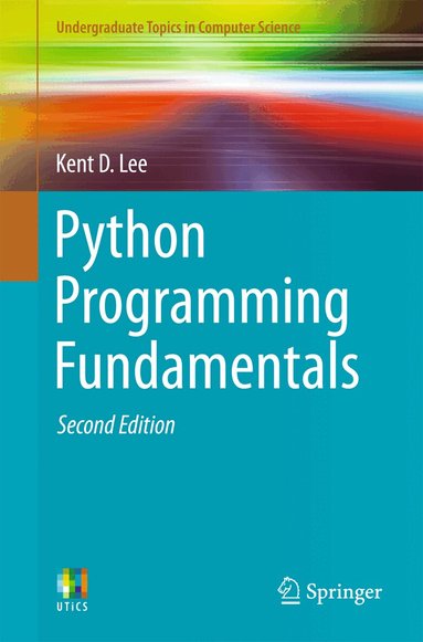 Kent D. Lee - Python Programming Fundamentals, Häftad