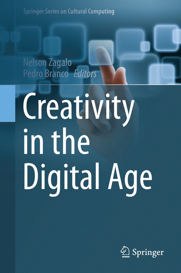 Nelson Zagalo, Pedro Branco - Creativity in the Digital Age, Inbunden