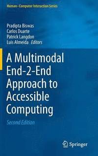 bokomslag A Multimodal End-2-End Approach to Accessible Computing