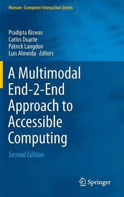 A Multimodal End-2-End Approach to Accessible Computing 1
