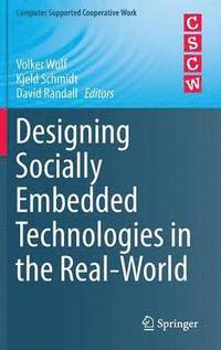 bokomslag Designing Socially Embedded Technologies in the Real-World