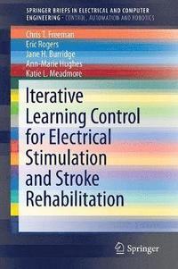 bokomslag Iterative Learning Control for Electrical Stimulation and Stroke Rehabilitation