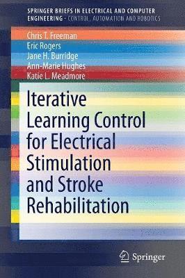 Iterative Learning Control for Electrical Stimulation and Stroke Rehabilitation 1