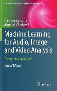 bokomslag Machine Learning for Audio, Image and Video Analysis