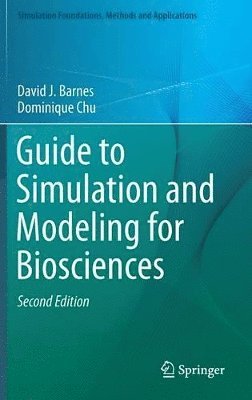 bokomslag Guide to Simulation and Modeling for Biosciences