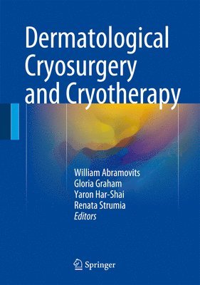 bokomslag Dermatological Cryosurgery and Cryotherapy