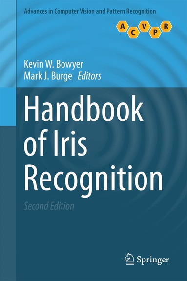 Kevin W. Bowyer, Mark J. Burge - Handbook of Iris Recognition, Inbunden
