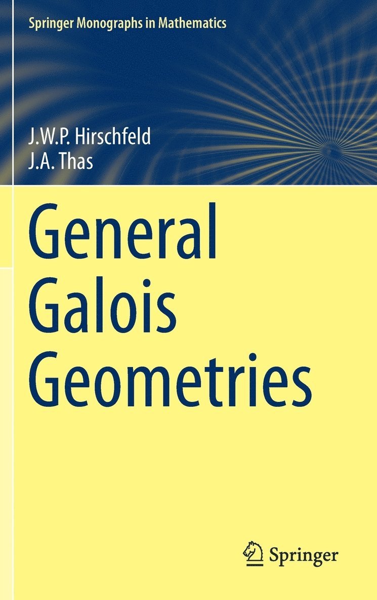 General Galois Geometries 1