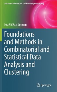 bokomslag Foundations and Methods in Combinatorial and Statistical Data Analysis and Clustering