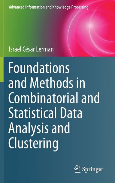 bokomslag Foundations and Methods in Combinatorial and Statistical Data Analysis and Clustering