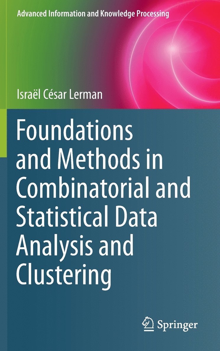 Foundations and Methods in Combinatorial and Statistical Data Analysis and Clustering 1