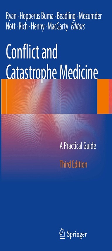James M. Ryan, Adriaan P.C.C. Hopperus Buma, Charles W. Beadling, Aroop Mozumder, David M. Nott, Norman M. Rich, Walter Henny, David MacGarty - Conflict and Catastrophe Medicine, Häftad