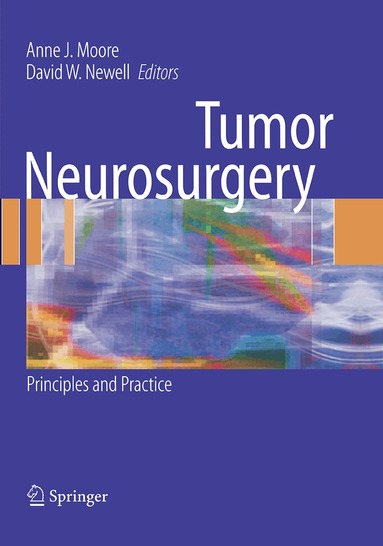 Anne J. Moore, David W. Newell - Tumor Neurosurgery, Häftad