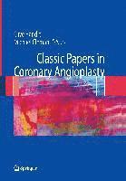 bokomslag Classic Papers in Coronary Angioplasty
