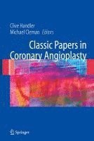 bokomslag Classic Papers in Coronary Angioplasty