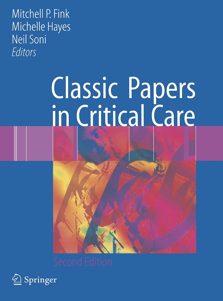 Mitchell P. Fink, Michelle Hayes, Neil Soni - Classic Papers in Critical Care, Häftad