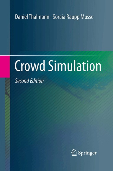 Daniel Thalmann, Soraia Raupp Musse - Crowd Simulation, Häftad