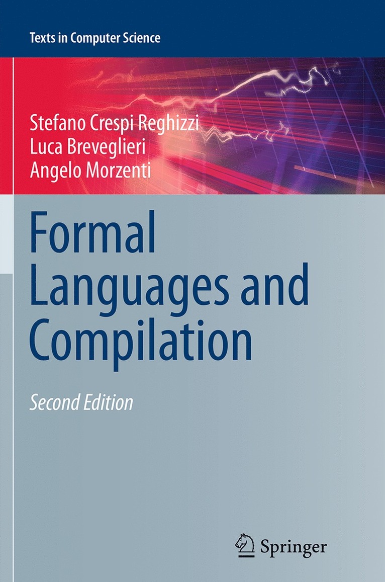 Stefano Crespi Reghizzi, Luca Breveglieri, Angelo Morzenti - Formal Languages and Compilation, Häftad