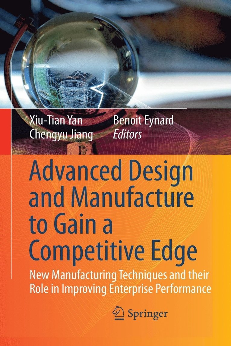 Advanced Design and Manufacture to Gain a Competitive Edge 1