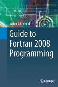 bokomslag Guide to Fortran 2008 Programming