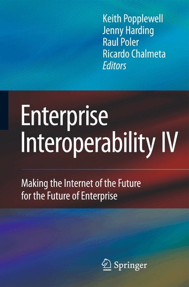 Keith Popplewell, Jenny Harding, Chalmeta Ricardo, Raul Poler - Enterprise Interoperability IV, Häftad