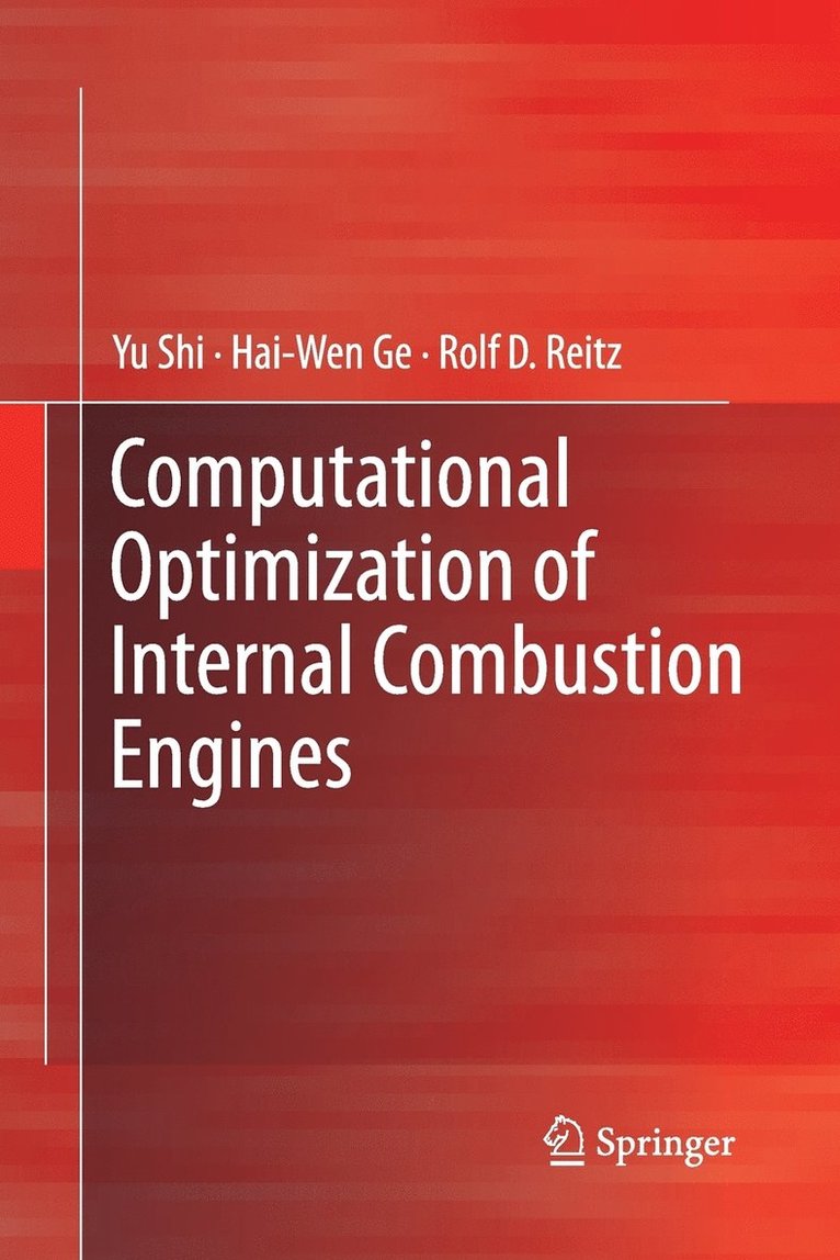 Computational Optimization of Internal Combustion Engines 1