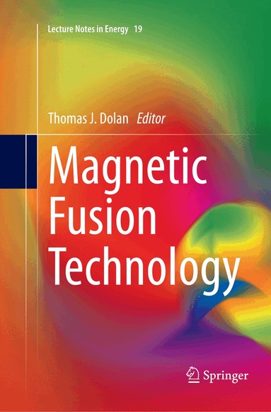 Thomas J. Dolan - Magnetic Fusion Technology, Häftad