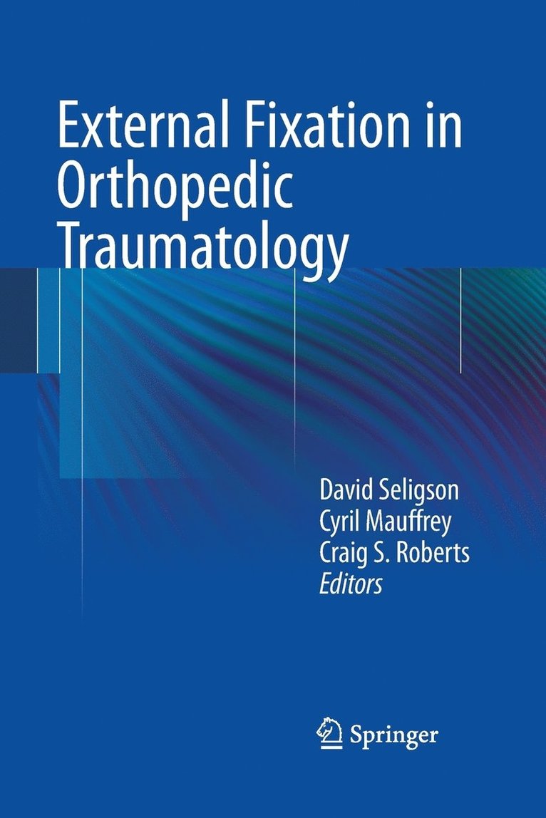 External Fixation in Orthopedic Traumatology 1