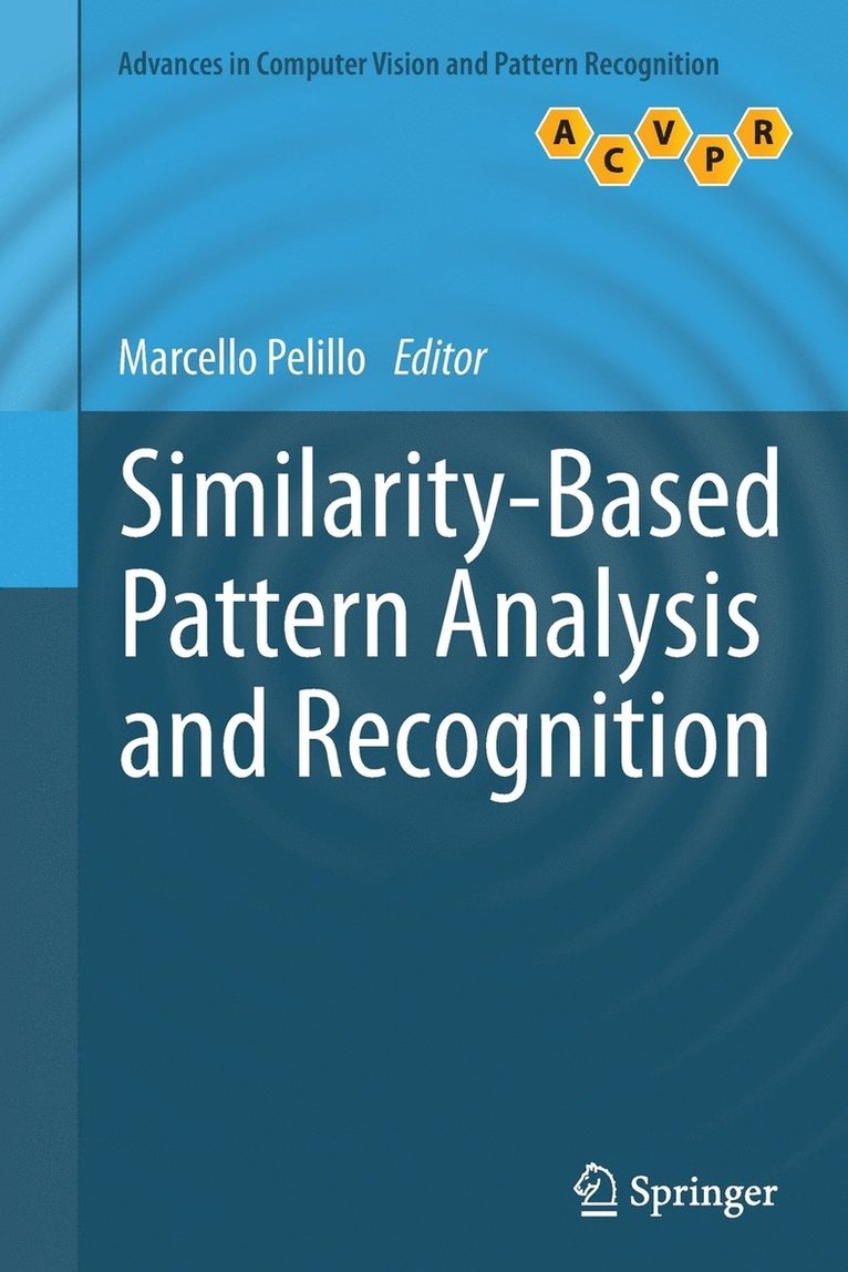 Similarity-Based Pattern Analysis and Recognition 1