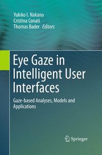 bokomslag Eye Gaze in Intelligent User Interfaces